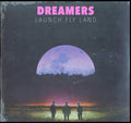 Dreamers - Launch, Fly, Land (Vinyl) (US Import)