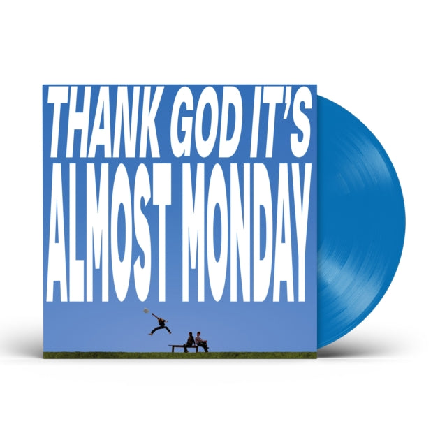 Almost Monday - Thank God It's Almost Monday (Sky Blue Vinyl) (Vinyl) (US Import)