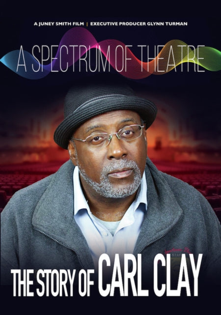 The Story Of Carl Clay Spectrum Of Theatre - Spectrum Of Theatre, The Story Of Carl Clay (DVD) (Region 1 US Import)