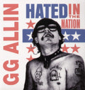 Gg Allin - Hated In The Nation (Vinyl) (US Import)