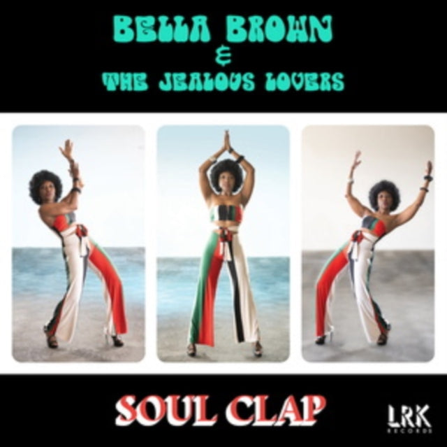 Brown,Bella & The Jealous Lovers - Soul Clap (Vinyl) (US Import)