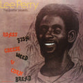 Lee Scratch Perry - Roast Fish & Corn Bread (Vinyl) (US Import)