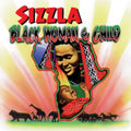 Sizzla - Black Woman & Child (Colour Vinyl) (Vinyl) (US Import)