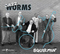 Jazz Worms - Squirmin (Limited Edition) (Vinyl) (US Import)