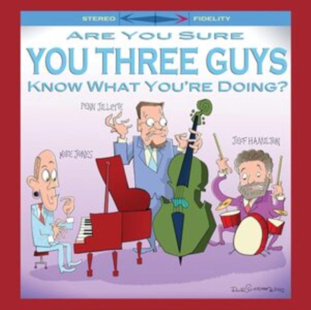 Jones,Mike & Penn Jillette & Jeff Hamilton - Are You Sure You Three Guys Know What You're Doing? (Vinyl) (US Import)