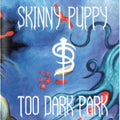 Skinny Puppy - Too Dark Park (Vinyl) (US Import)