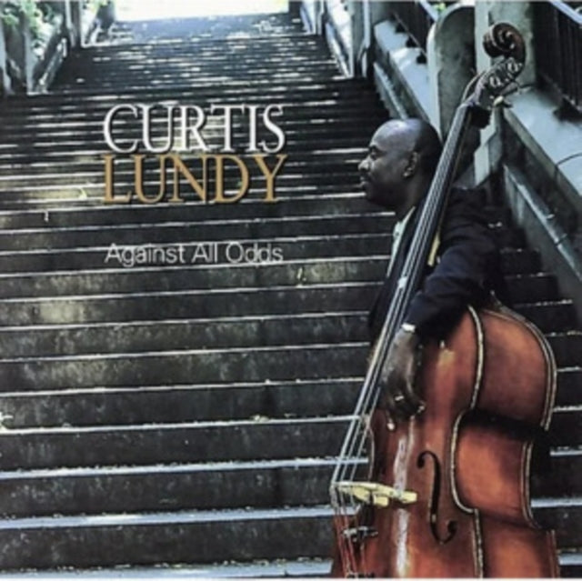 Curtis Lundy - Against All Odds (CD)