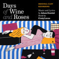 Adam Guettel; Kelli O'Hara; Brian D'Arcy James - Days Of Wine & Roses (Original Cast Recording) (CD)