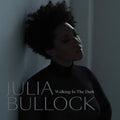 Julia Bullock & Christian Reif - Walking In The Dark (CD)