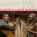 Rachael & Vilray - I Love A Love Song! (Vinyl) (US Import)