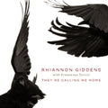 Rhiannon Giddens - They're Calling Me Home (Vinyl) (US Import)