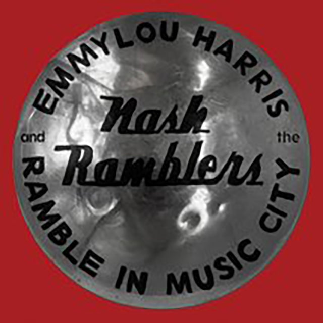 Harris,Emmylou & The Nash Ramblers - Ramble In Music City: The Lost Concert (1990) (Vinyl) (US Import)
