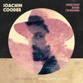 Joachim Cooder - Over That Road I'm Bound (Vinyl) (US Import)