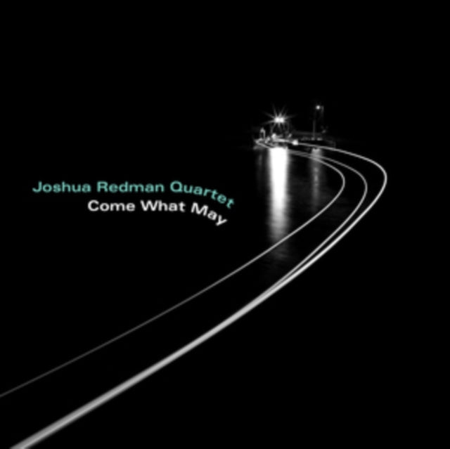 Joshua Quartet Redman - Come What May (CD)