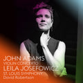 Leila Josefowicz; ST. Louis Symphony; David Robertson - John Adams: Violin Concerto (CD)