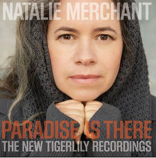 Natalie Merchant - Paradise Is There: New Tigerlily Recordings (Vinyl) (US Import)