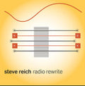 Steve Reich - Radio Rewrite (CD)