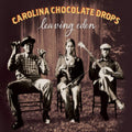 Carolina Chocolate Drops - Leaving Eden (Vinyl) (US Import)