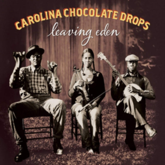 Carolina Chocolate Drops - Leaving Eden (Vinyl) (US Import)