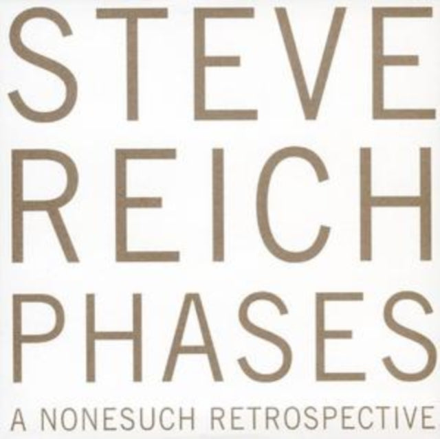 Steve Reich - Reich: Phases A Nonesuch Retrospective (CD)