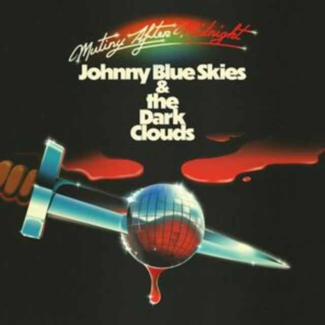 Johnny Blue Skies & The Dark Clouds - Mutiny After Midnight (140g) (Vinyl) (US Import)