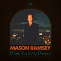 Mason Ramsey - I'll See You In My Dreams (Vinyl) (US Import)