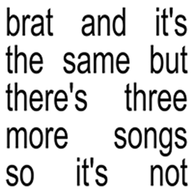 Charli XCX - Brat & It's The Same But There's Three More Songs So It's Not (CD)
