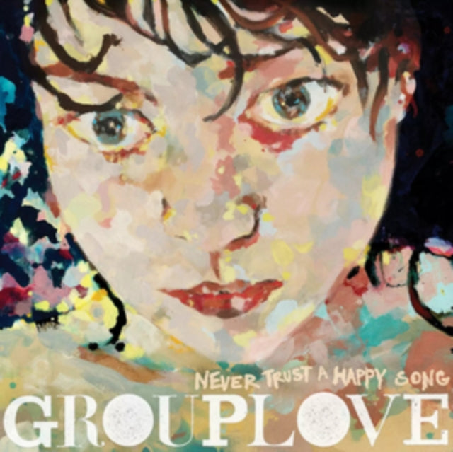 Grouplove - Never Trust A Happy Song: 10 Year Anniversary (Color Vinyl) (Vinyl) (US Import)