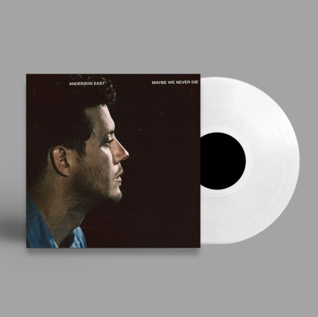 Anderson East - Maybe We Never Die (White Opaque Vinyl) (I) (Vinyl) (US Import)