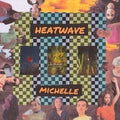 Michelle - Heatwave (Orange Vinyl) (Vinyl) (US Import)