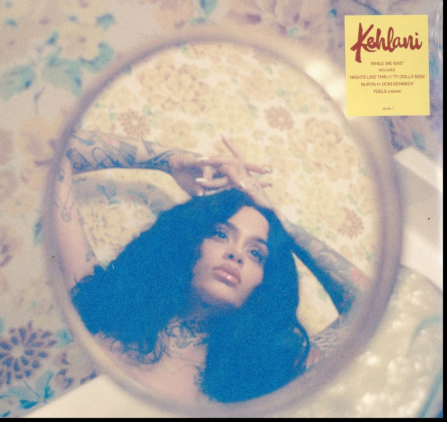 Kehlani - While We Wait (Vinyl) (US Import)