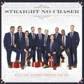Straight No Chaser - I'll Have Another Christmas Album (CD)