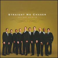 Straight No Chaser - Holiday Spirits (CD) (US Import)