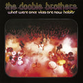 Doobie Brothers - What Were Once Vices Are Now Habits (CD) (US Import)
