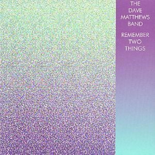 Dave Matthews Band - Remember Two Things (CD)