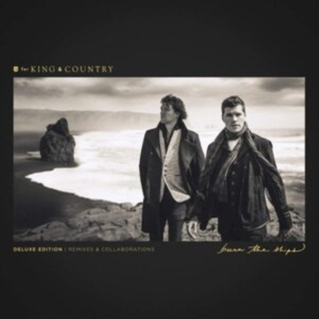 For King & Country - Burn The Ships (Deluxe Edition: Remixes & Collaborations) (CD)