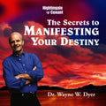 Wayne Dyer - Secrets To Manifesting Your Destiny (CD)