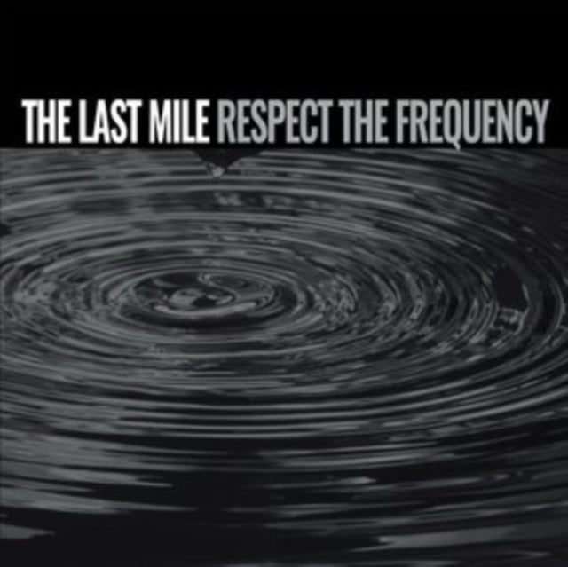 Last Mile - Respect The Frequency (Vinyl) (US Import)