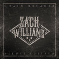 Zach Williams - Chain Breaker (Deluxe Edition) (CD)