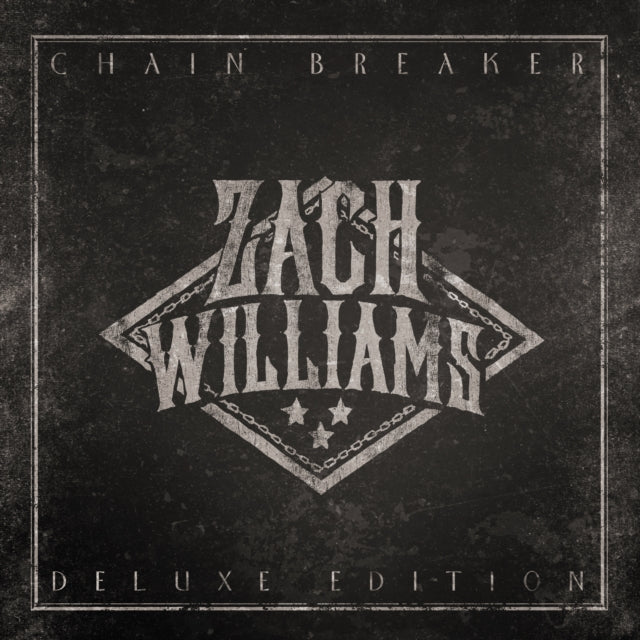 Zach Williams - Chain Breaker (Deluxe Edition) (CD)