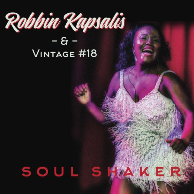 Robbin Kapsalis & Vintage #18 - Soul Shaker (CD)