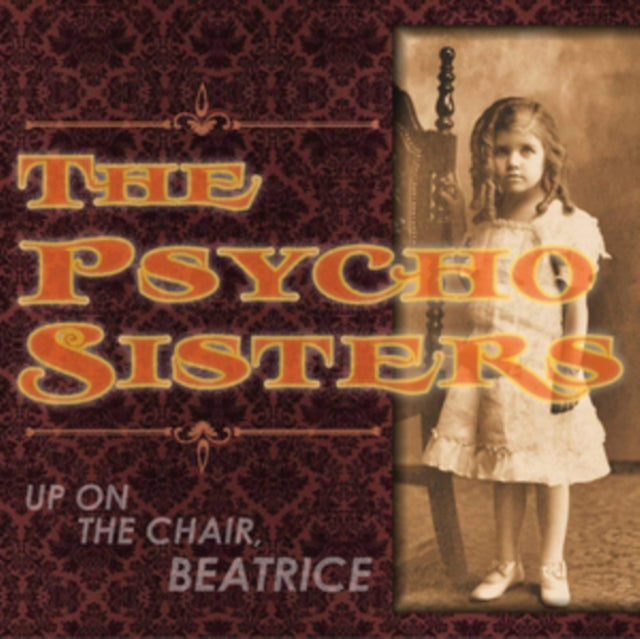 Psycho Sisters - Up On The Chair Beatrice (CD)