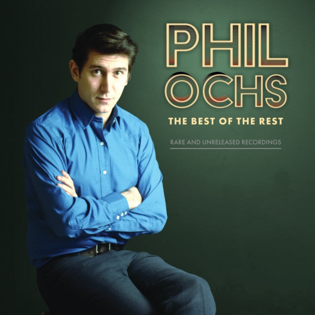 Phil Ochs - Best Of The Rest: Rare & Unreleased Recordings (2LP) (RSD) (Vinyl) (US Import)
