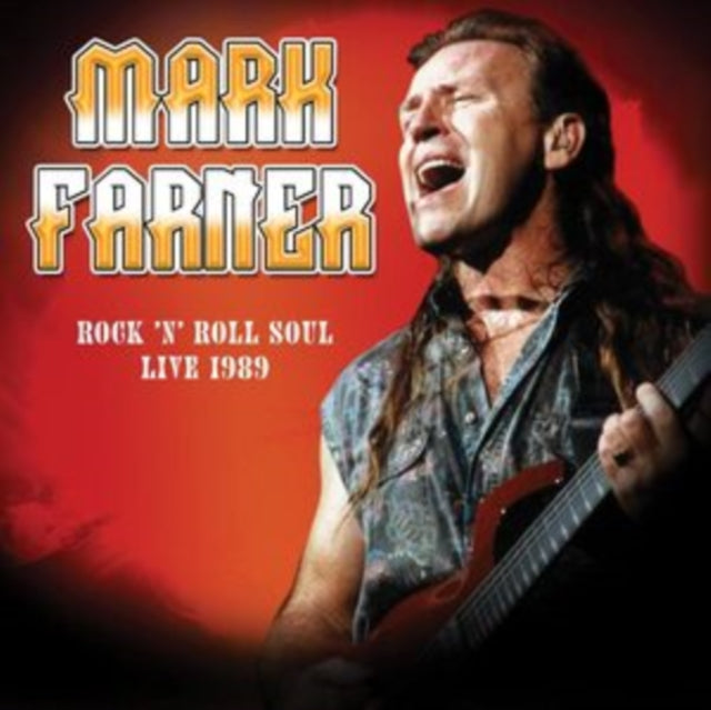 Mark Farner - Rock N Roll Soul: Live, August 20, 1989 (CD)