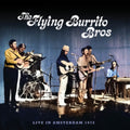 Flying Burrito Brothers - Live In Amsterdam 1972 (CD)