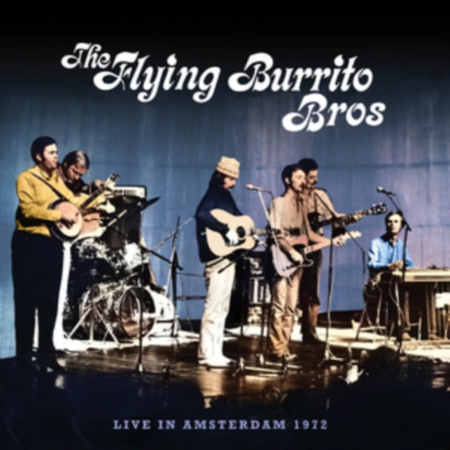Flying Burrito Brothers - Live In Amsterdam 1972 (CD)