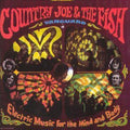 Country Joe & The Fish - Electric Music For The Mind & Body (CD)