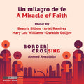 Border Crossing - Un Milagro De Fe (CD)