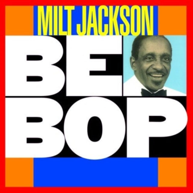 Milt Jackson - Be Bop (CD)