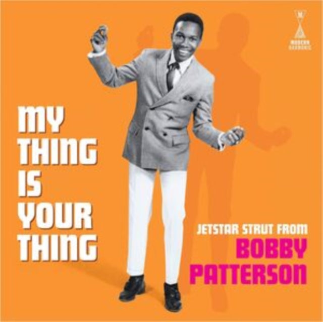 Bobby Patterson - My Thing Is Your Thing - Jetstar Strut From Bobby Patterson (Vinyl) (US Import)
